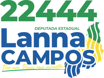 Lanna Campos, Deputada Estadual, 22444 — Por um Piauí que acredita!